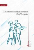 L' amore tra libertà e solitudine