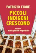 Piccoli indigeni crescono. Ovvero i nuovi giallini napoletani