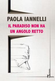 Il paradiso non ha un angolo retto