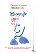 Biografie. Il senso della vita