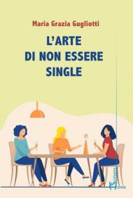 L' arte di non essere single