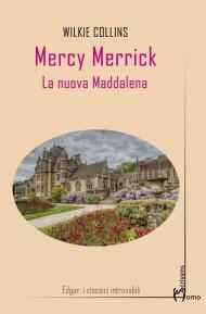 Mercy Merrick. La nuova Maddalena