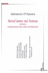 Senz'amo né lenza, ovvero scadenzario dei miei sentimenti