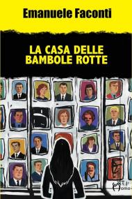 La casa delle bambole rotte