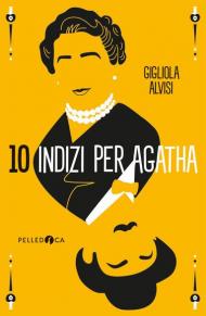 10 indizi per Agatha