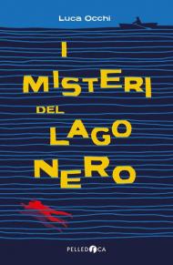 I misteri del lago nero