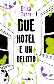 Due hotel e un delitto