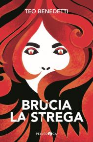 Brucia la strega