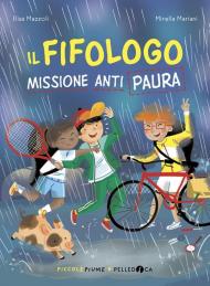 Il fifologo. Missione anti paura