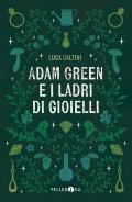 Adam Green e i ladri di gioielli