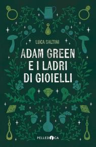 Adam Green e i ladri di gioielli