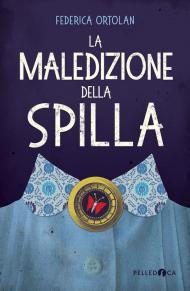 La maledizione della spilla. Ediz. illustrata