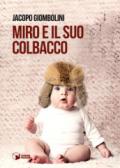 Miro e il suo colbacco