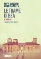 Il dipinto. Le trame di Bea