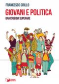 Giovani e politica. Una crisi da superare