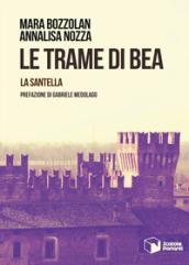 La santella. Le trame di Bea