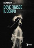 Dove finisce il corpo