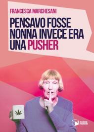 Pensavo fosse nonna invece era una pusher