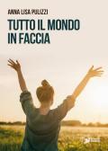 Tutto il mondo in faccia