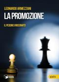 La promozione. Il pedone irreginato