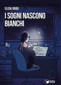 I sogni nascono bianchi