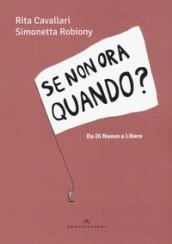 Se non ora quando? Da «Di nuovo» a «Libere»