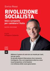 Rivoluzione socialista. Idee e proposte per cambiare l'Italia