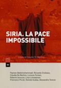 Siria. La pace impossibile