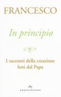 In principio. I racconti della creazione letti dal Papa