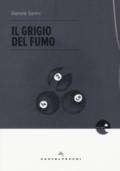 Il grigio del fumo