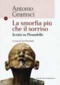 La smorfia più che il sorriso. Scritti su Pirandello