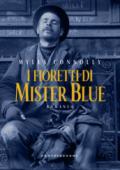 I fioretti di mister Blue