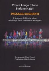 Passaggi migranti. Il fenomeno dell'immigrazione nei dialoghi fra un tassista e un passeggero