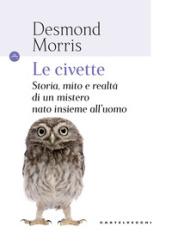 Civette. Storia, mito e realtà di un mistero nato insieme all'uomo