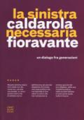 La sinistra necessaria: Un dialogo fra generazioni