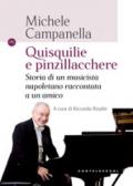 Quisquilie e pinzillacchere. Storia di un musicista napoletano raccontata a un amico