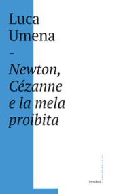 Newton, Cezanne e la mela proibita