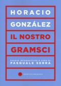 Il nostro Gramsci