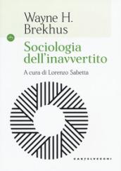 Sociologia dell'inavvertito