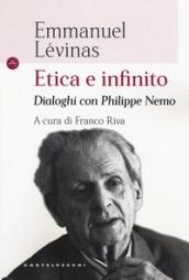 Etica e infinito. Dialoghi con Philippe Nemo