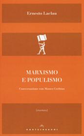 Marxismo e populismo. Conversazione con Mauro Cerbino