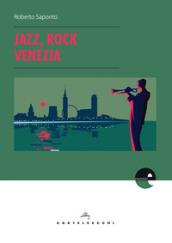 Jazz, rock, Venezia