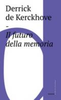 Il futuro della memoria