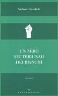 Un nero nei tribunali dei bianchi