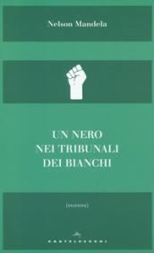 Un nero nei tribunali dei bianchi