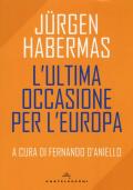 L' ultima occasione per l'Europa