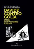 Davide contro Golia: Storia di un assassinio politico