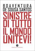 Sinistre di tutto il mondo unitevi!