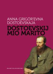 Dostoevskij mio marito