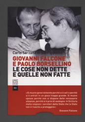 Giovanni Falcone e Paolo Borsellino. Le cose non dette e quelle non fatte